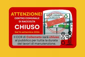 Chiusura temporanea del CCR di Collemeto per lavori di manutenzione
