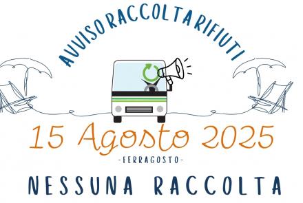 15 AGOSTO 2025: RACCOLTA SOSPESA